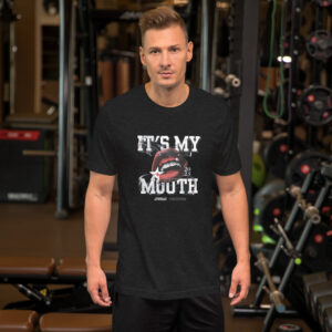 Its My Mouth Funny quote tees for Men | Let your Clothes Speak
